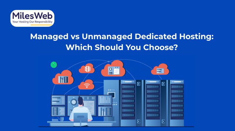 Managed vs Unmanaged Dedicated Hosting