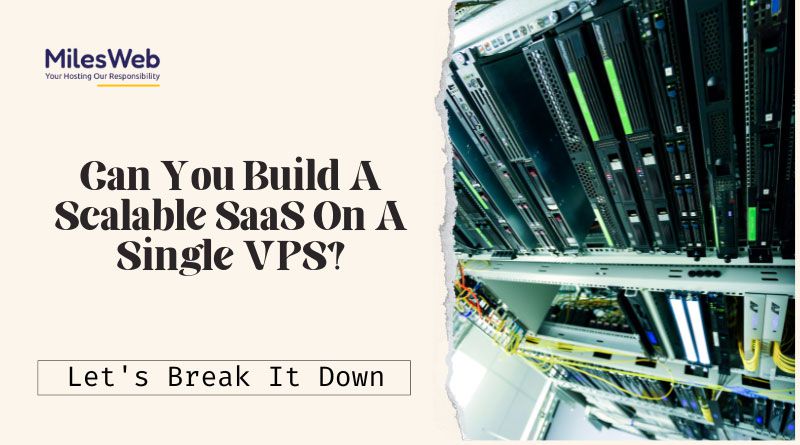 Can You Build A Scalable SaaS On A Single VPS
